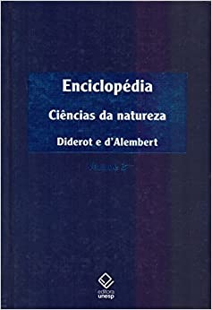 Enciclop Dia Ou Dicion Rio Razoado Das Ci Ncias Das Artes E Dos