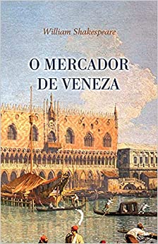 O Mercador De Veneza Bíblia Católica Online