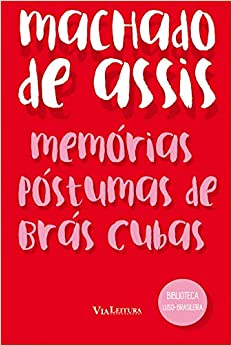 Memórias Póstumas de Brás Cubas: Coleção Biblioteca Luso